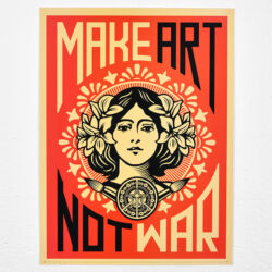 Make art not war (2005)